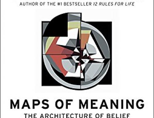 Two More Excerpts from Maps of Meaning: The Architecture of Belief
